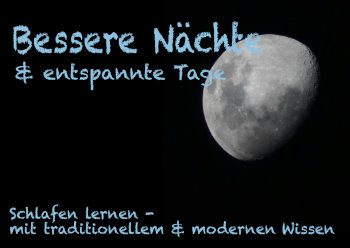 Unser Schlaf – Bessere Nächte durch traditionelles und modernes Wissen